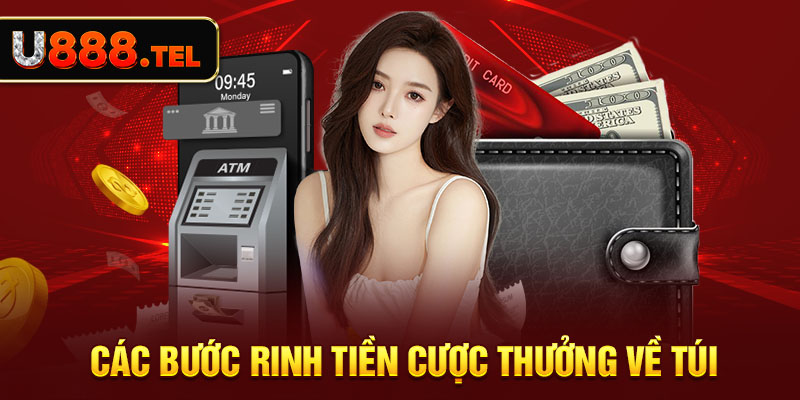 Các bước rinh tiền cược thưởng về túi