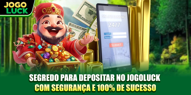 Segredo Para Depositar No JOGOLUCK Com Segurança E 100% De Sucesso